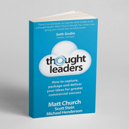 Thought Leaders Book by Matt Church, Scott Stein, Michael Handerson